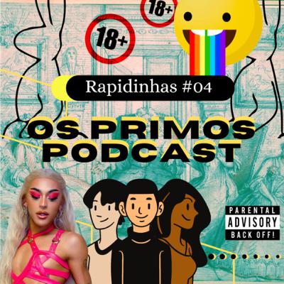 Rapidinha dos Primos! - Tristes com T e sem assunto Rapidinha dos Primos! - Tristes com T e sem assunto