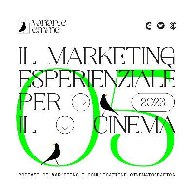 Episode 5: Il marketing esperienziale Episode 5: Il marketing esperienziale