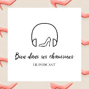 Podcast 3: comment réussir tous vos achats de chaussures ?