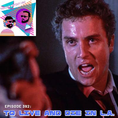 To Live And Die In L.A. To Live And Die In L.A.