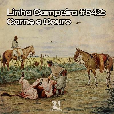 Episódio #542 - Carne e Couro Episódio #542 - Carne e Couro
