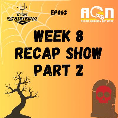 EP063 - Week 8 Spooky Season Recap Pt.2
