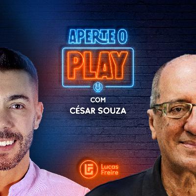 Aperte o Play! Com César Souza — T2EP25 Aperte o Play! Com César Souza — T2EP25