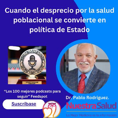 Cuando el desprecio por la salud poblacional se convierte en política de Estado Cuando el desprecio por la salud poblacional se convierte en política de Estado
