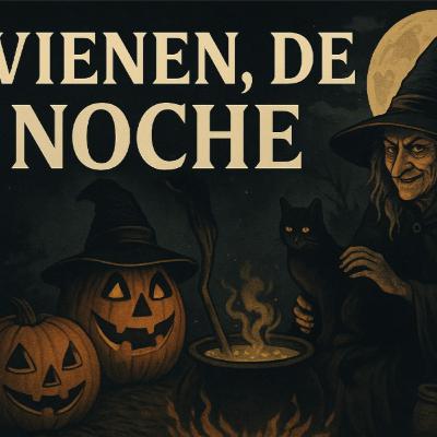 Vienen de Noche Vienen de Noche
