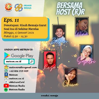 Penutupan: Kisah Remaja Garut Soal Isu di Sekitar Mereka Penutupan: Kisah Remaja Garut Soal Isu di Sekitar Mereka