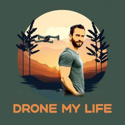 EP.3 - Voyager avec son drone ? (Drone My Life)