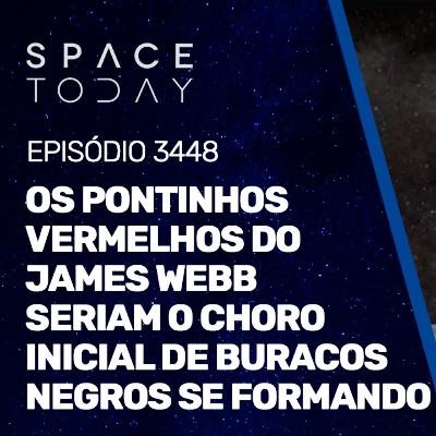 OS PONTINHOS VERMELHOS DO JAMES WEBB SERIAM O CHORO INICIAL DE BURACOS NEGROS SE FORMANDO