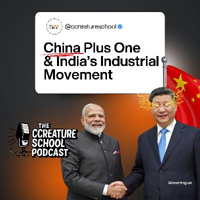 China Plus One & India’s Industrial Movement
