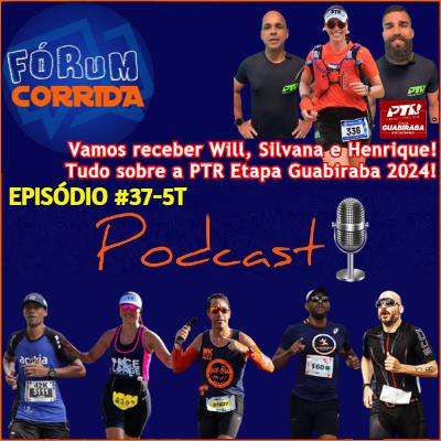 EPISÓDIO #37-5°T -💻🎧🎙️AO VIVO! FÓRUM CORRIDA  é com o Brother Rodrigo recebendo Will, Silvana e Henrique! Tudo sobre a PTR-Trail Run 3ª EDIÇÃO DA PTR - Etapa Guabiraba Recife-PE