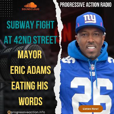 Crime in NYC Subways. Mayor Eric Adams eating his words. Poole vs Green.