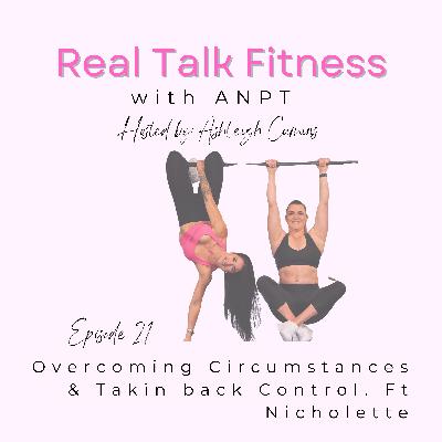 Overcoming Circumstances & Taking Back Control. Ft Nich