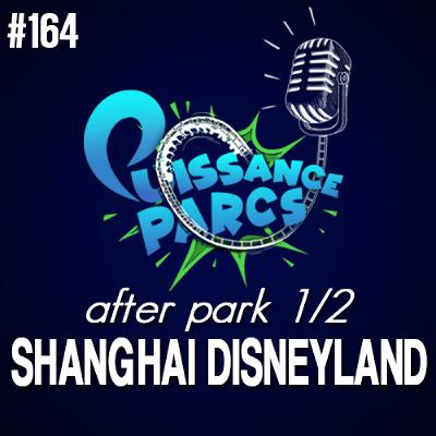 #164 - Shanghai Disneyland: C'est particulier... (After-Park 1/2) #164 - Shanghai Disneyland: C'est particulier... (After-Park 1/2)