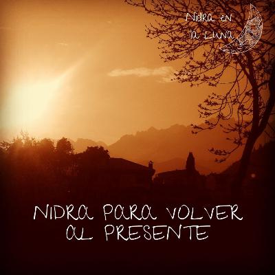Nidra para volver al presente