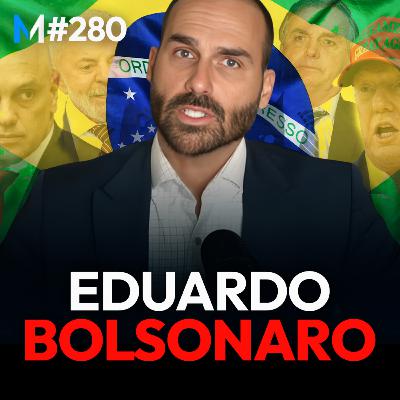 #280 | AS IDEIAS E OPINIÕES POLÊMICAS DE EDUARDO BOLSONARO #280 | AS IDEIAS E OPINIÕES POLÊMICAS DE EDUARDO BOLSONARO