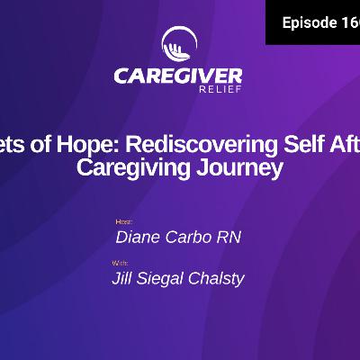 Packets of Hope: Rediscovering Self After the Caregiving Journey - EP 160