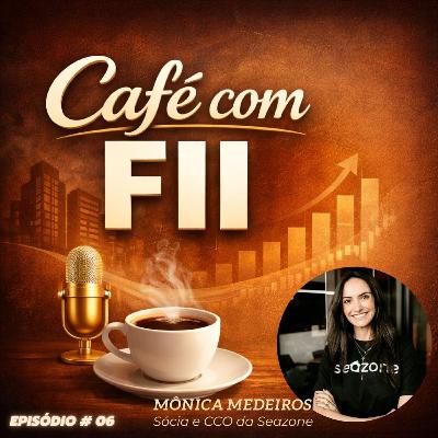 Investimento Alternativos (Mônica Medeiros - Seazone) | Café com FII #06