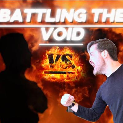Morning prayer for you - Battling the void