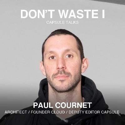 EP20: Paul Cournet on Cultivating Communities, Trusting the Process, and Creating Space for Others