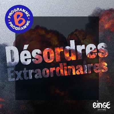 Désordres extraordinaires | Épisode 4