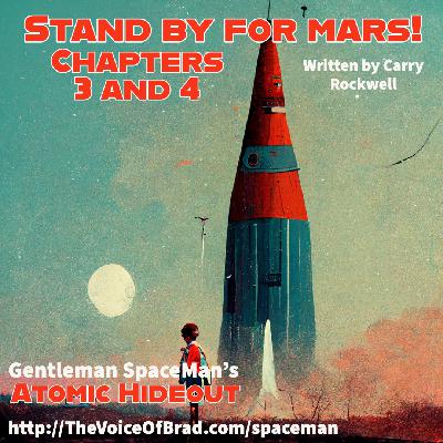 Atomic Hideout, Episode 2-4: Stand By For Mars!, Chapters 2 and 3 Atomic Hideout, Episode 2-4: Stand By For Mars!, Chapters 2 and 3