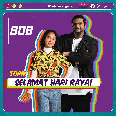 Episod RAYA paling 'SPECIAL' & 'PECAH'! | Berbulu dengan Burn Raya S5 EP33