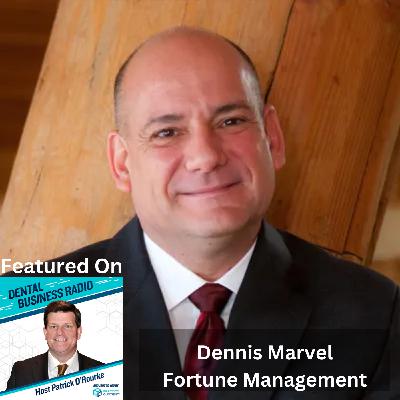Private Equity and the Dental Industry, with Dennis Marvel, Fortune Management Private Equity and the Dental Industry, with Dennis Marvel, Fortune Management