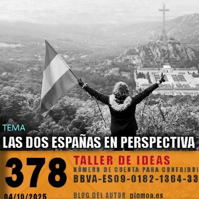378 - Las dos Españas en perspectiva