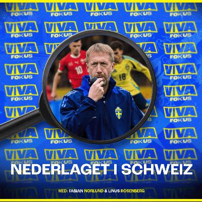 Viva Fokus: Nederlaget i Schweiz Viva Fokus: Nederlaget i Schweiz