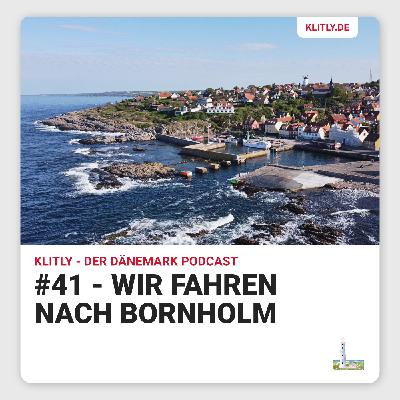 #41 - Wir fahren nach Bornholm