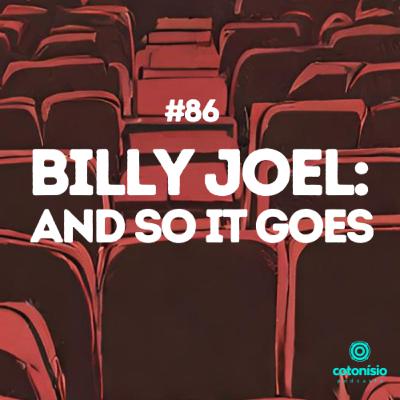 86. Billy Joel: And So It Goes