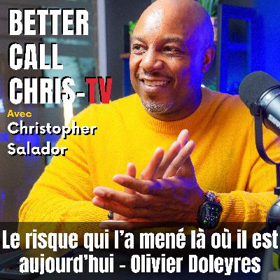 Le risque qui l’a mené là où il est aujourd’hui - Olivier Doleyres