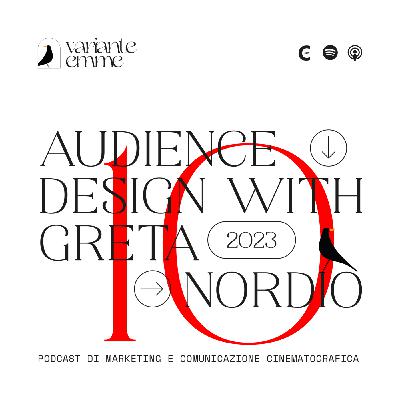 Episode 15: Audience Design con Greta Nordio Episode 15: Audience Design con Greta Nordio