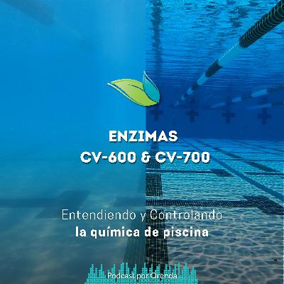 55. Enzimas CV-600 & CV-700