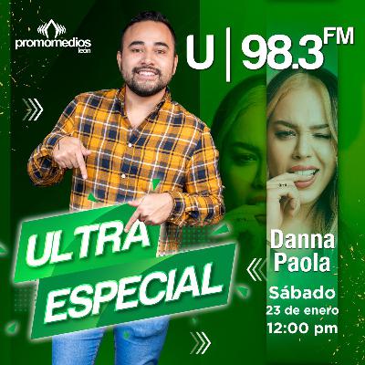 ULTRA ESPECIAL DANNA PAOLA - 23 DE ENERO