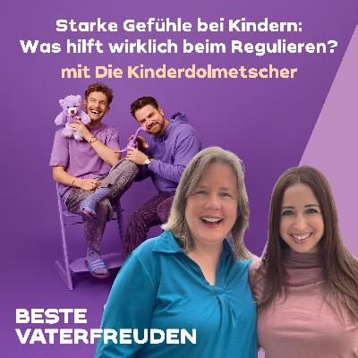 Starke Gefühle bei Kindern – Was hilft wirklich beim Regulieren? – mit Die Kinderdolmetscher
