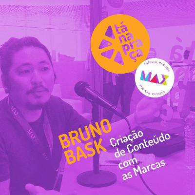 Tá na Praça #15 com Bruno Bask