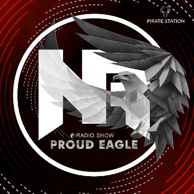 Nelver - Proud Eagle Radio Show #606 [Pirate Station Radio] (07-01-2026) #606