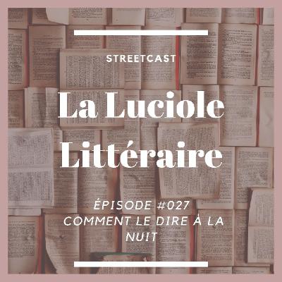 Comment le dire à la nuit