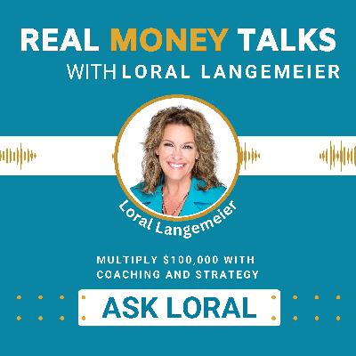 ASK LORAL: Multiply $100,000 With Coaching and Strategy