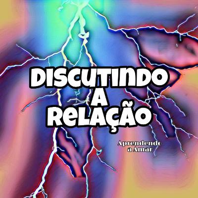 9 - Discutindo a Relação