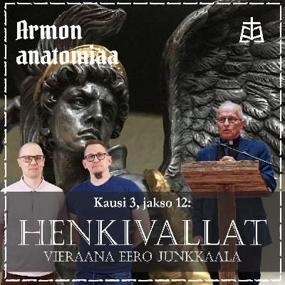 Henkivallat – Vieraana Eero Junkkaala Henkivallat – Vieraana Eero Junkkaala