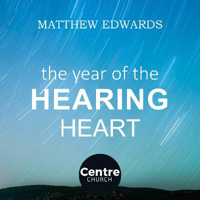 The Year of the Hearing Heart (Vision Sunday)
