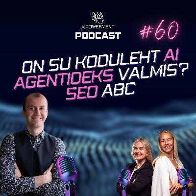 AI & SEO: kuidas tõsta nähtavust uues otsingumaailmas? (Risto Välling) – AIPowerment Podcast #60