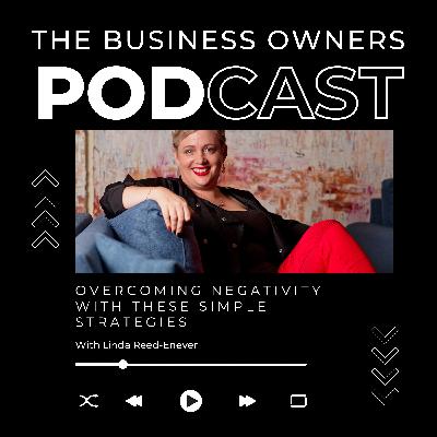 Overcoming Negativity with These Simple Strategies Overcoming Negativity with These Simple Strategies