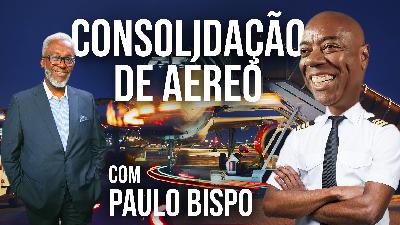 O Bispo da consolidação de aéreo | Paulo Bispo - Portão de Embarque | #237