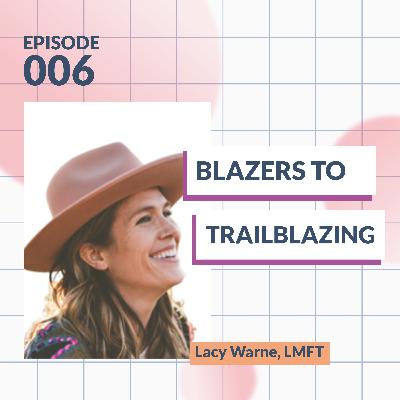 Blazers to Trailblazing: A New Era for Therapists