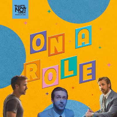 24 - Ryan Gosling: La La Land/The Nice Guys/Song to Song