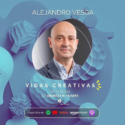 #18. Vidas Creativas. ALEJANDRO VESGA