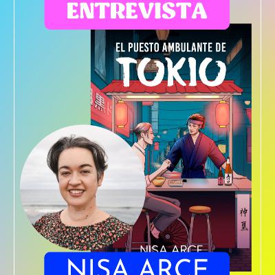 Entrevista a Nisa Arce y como Japón inspiró su nueva novela Entrevista a Nisa Arce y como Japón inspiró su nueva novela